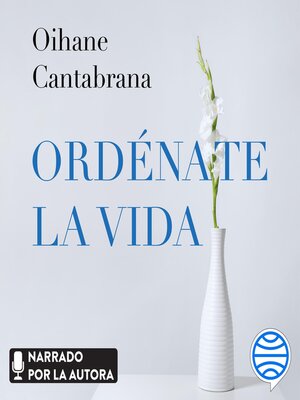 cover image of Ordénate la vida